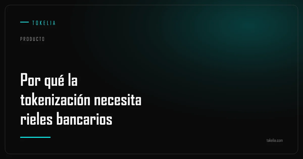 Un token moviéndose entre una cuenta bancaria y una wallet on-chain a través de un riel de liquidación