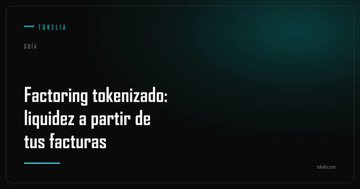 Una factura por cobrar tokenizada, financiada por inversores y pagada al vencimiento